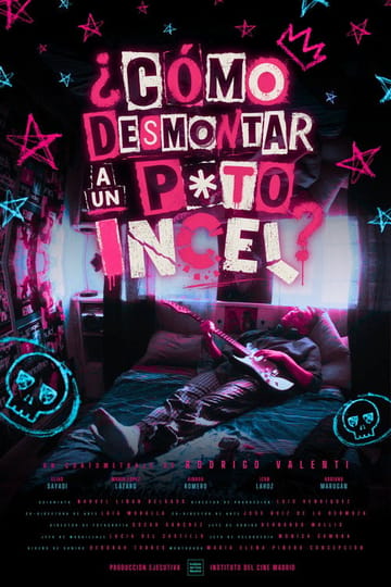 Дивитися фільм ¿CÓMO DESMONTAR A UN P*TO INCEL? 2026 онлайн