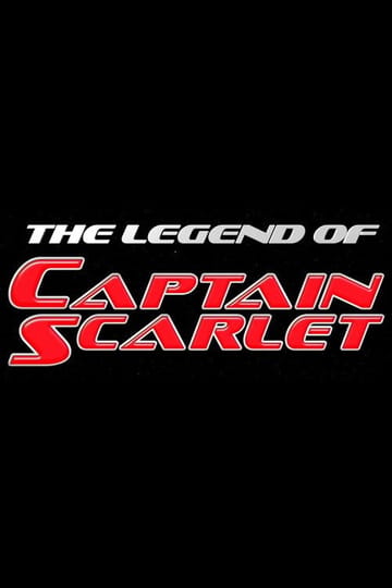 Watch The Legend of Captain Scarlet 2026 online Watch The Legend of Captain Scarlet 2026 online