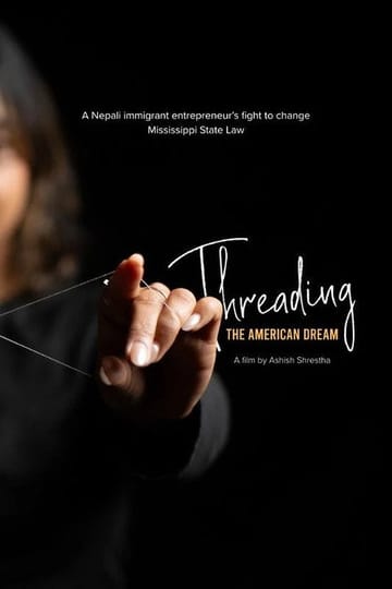 Watch Threading The American Dream 2026 online Watch Threading The American Dream 2026 online