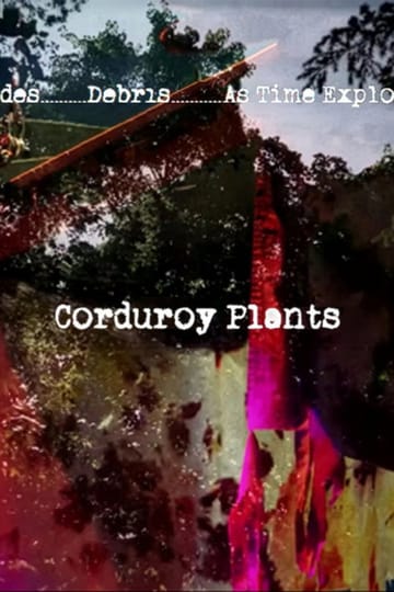 Дивитися фільм Corduroy Plants 2026 онлайн