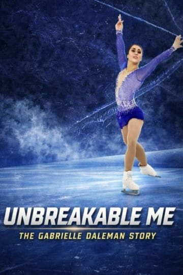 Watch Unbreakable Me - The Gabrielle Daleman Story 2026 online Watch Unbreakable Me - The Gabrielle Daleman Story 2026 online