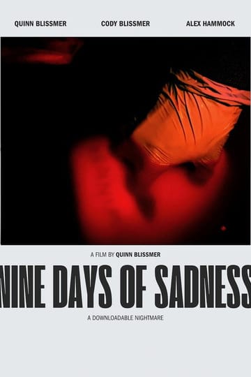 Watch Nine Days of Sadness 2026 online