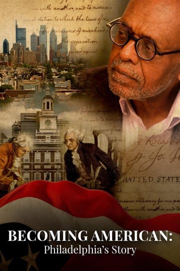 Дивитися фільм Becoming American: Philadelphia's Story 2026 онлайн Дивитися фільм Becoming American: Philadelphia's Story 2026 онлайн