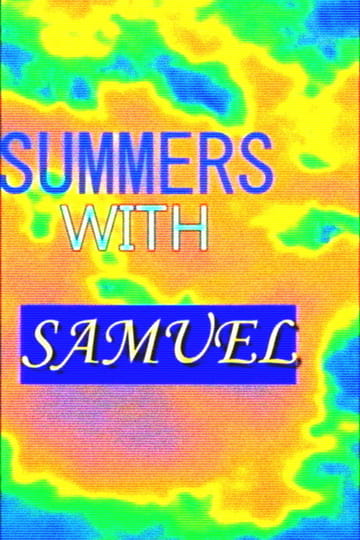 Watch Summers With Samuel 2026 online