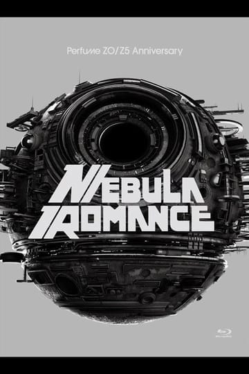 Дивитися фільм Perfume ZO/Z5th Anniversary "Nebula Romance" -Complete Edition- 2026 онлайн