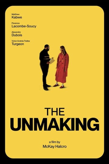 Дивитися фільм The Unmaking 2026 онлайн Дивитися фільм The Unmaking 2026 онлайн