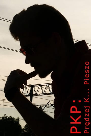 Watch PKP: Prędzej K... Pieszo 2026 online