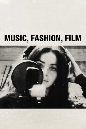 Watch Music, Fashion, Film 2026 online
