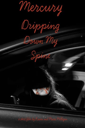 Дивитися фільм Mercury Dripping Down My Spine 2026 онлайн