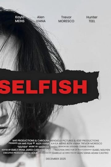 Дивитися фільм Selfish 2026 онлайн Дивитися фільм Selfish 2026 онлайн