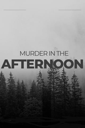 Дивитися фільм Murder in the afternoon 2026 онлайн