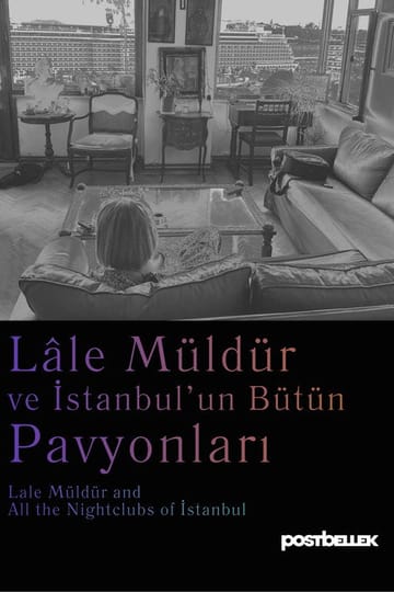 Дивитися фільм Lâle Müldür ve İstanbul'un Bütün Pavyonları 2026 онлайн