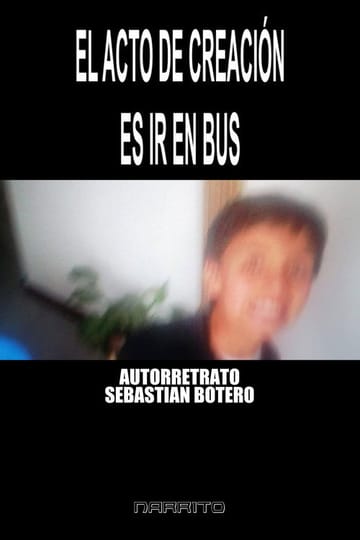 Дивитися фільм Autorretrato - El Acto de Creación es Ir En BUS 2026 онлайн Дивитися фільм Autorretrato - El Acto de Creación es Ir En BUS 2026 онлайн