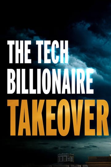 Дивитися фільм The Tech Billionaire Takeover 2026 онлайн