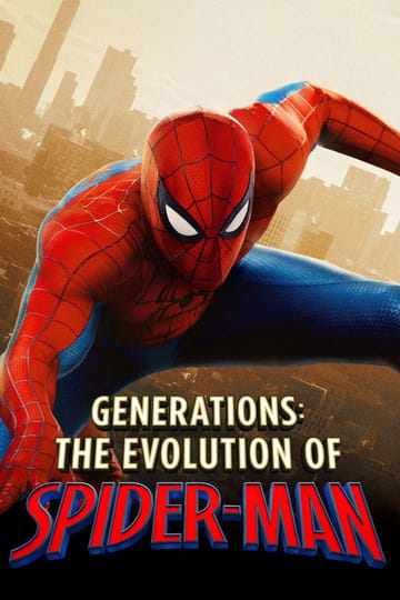 Watch Generations: The Evolution of Spider-Man 2026 online Watch Generations: The Evolution of Spider-Man 2026 online
