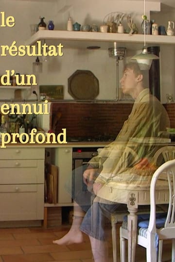 Дивитися фільм Le résultat d'un ennui profond 2026 онлайн