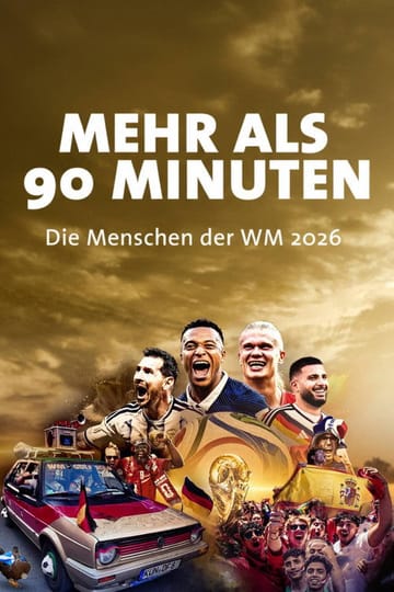 Watch Mehr als 90 Minuten - Die Menschen der WM 2026 2026 online Watch Mehr als 90 Minuten - Die Menschen der WM 2026 2026 online