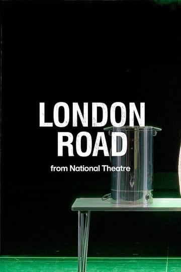 Watch National Theatre at Home: London Road 2026 online