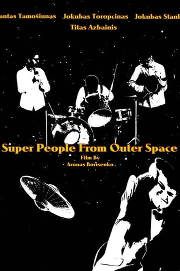 Дивитися фільм Super People From Outer Space 2025 онлайн