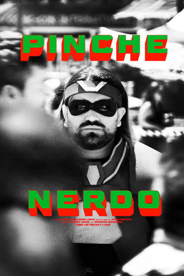 Watch Pinche Nerdo 2026 online Watch Pinche Nerdo 2026 online