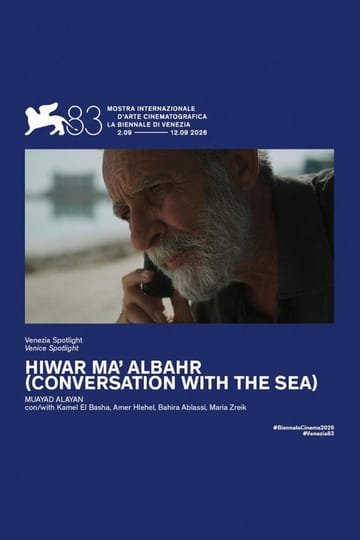 Дивитися фільм Hiwar ma' albahr 2026 онлайн Дивитися фільм Hiwar ma' albahr 2026 онлайн