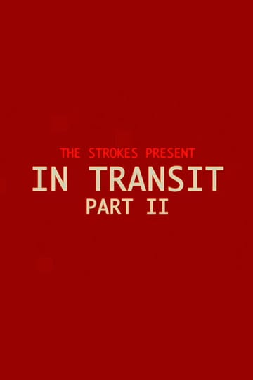 Watch In Transit: Part II 2026 online