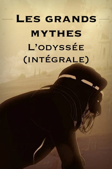 Watch Les grands mythes : L’odyssée (intégrale) 2026 online Watch Les grands mythes : L’odyssée (intégrale) 2026 online