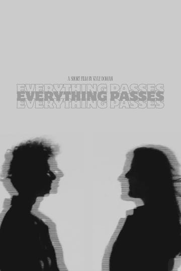 Watch Everything Passes 2026 online Watch Everything Passes 2026 online