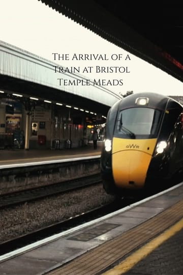 Дивитися фільм The Arrival of a Train at Bristol Temple Meads 2026 онлайн