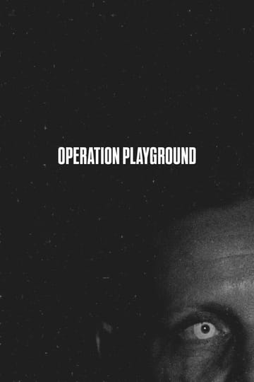 Дивитися фільм Operation Playground: Zero 2026 онлайн