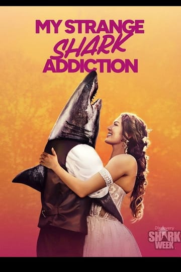 Дивитися фільм My Strange Shark Addiction 2026 онлайн Дивитися фільм My Strange Shark Addiction 2026 онлайн