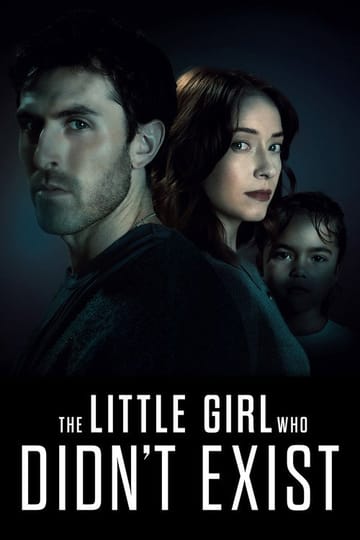 Watch The Little Girl Who Didn't Exist 2026 online