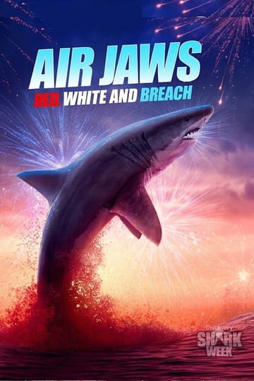 Дивитися фільм Air Jaws: Red, White and Breach 2026 онлайн Дивитися фільм Air Jaws: Red, White and Breach 2026 онлайн