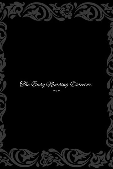 Watch The Busy Nursing Director 2026 online Watch The Busy Nursing Director 2026 online