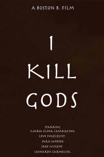 Watch I Kill Gods 2026 online