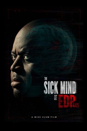 Дивитися фільм The Sick Mind of EDP445 2026 онлайн
