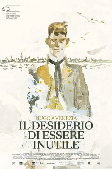 Watch Il desiderio di essere inutile - Hugo a Venezia 2026 online Watch Il desiderio di essere inutile - Hugo a Venezia 2026 online