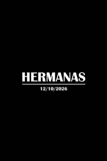 Дивитися фільм HERMANAS 2026 онлайн