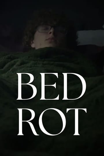 Watch Bed Rot 2026 online Watch Bed Rot 2026 online