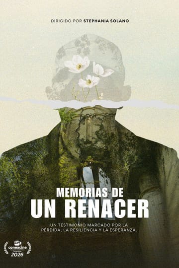 Watch Memorias de un renacer 2026 online