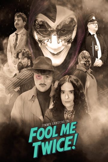 Watch Jimmy Sentoro in: FOOL ME TWICE! 2026 online Watch Jimmy Sentoro in: FOOL ME TWICE! 2026 online