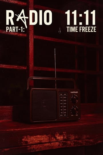 Watch Radio 11:11 || Part-1:Time Freeze 2026 online