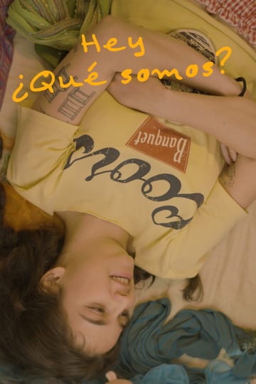 Дивитися фільм Hey, ¿Qué Somos? 2026 онлайн