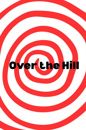 Watch Over the Hill 2026 online Watch Over the Hill 2026 online