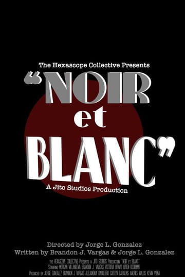 Watch Noir et Blanc 2026 online
