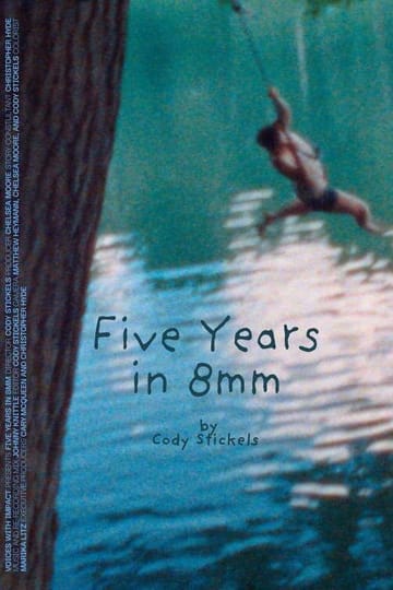 Watch Five Years in 8mm 2026 online