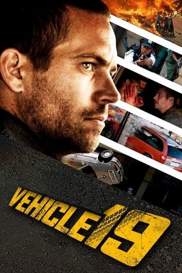 Watch Vehicle 19 2013 online