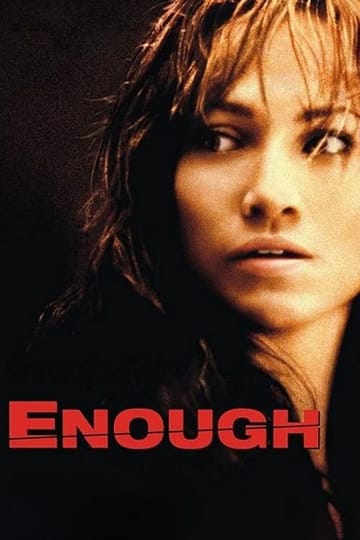 Watch Enough 2002 online Watch Enough 2002 online