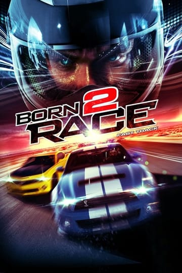 Дивитися фільм Born to Race: Fast Track 2014 онлайн Дивитися фільм Born to Race: Fast Track 2014 онлайн