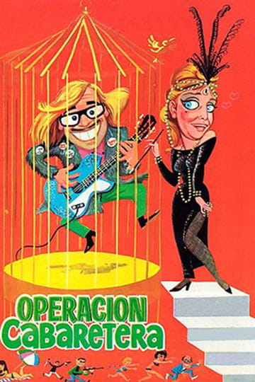 Watch Operación cabaretera 1967 online Watch Operación cabaretera 1967 online